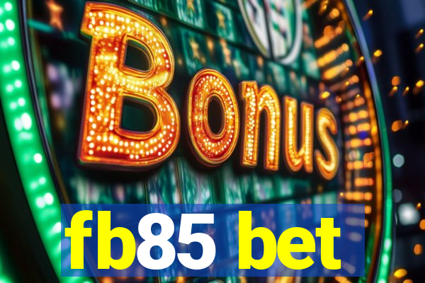 fb85 bet